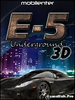 Tải Game E-5 Underground 3D Đua Xe Crack Cho Java