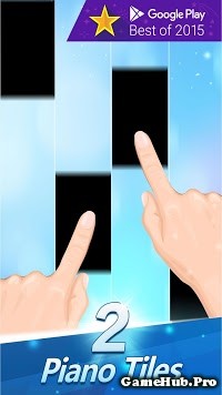 Tải game Piano Tiles 2 Hack Mod Cho Android miễn phí