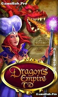 Tải Game Dragon Empire TD - Đế Chế Của Rồng Crack Java