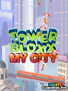 Tải Game Tower Bloxx My City Xây Dựng Thành Phố Crack
