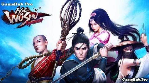 Tải Game Age of Wushu Dynasty Hack Mod Cho Android