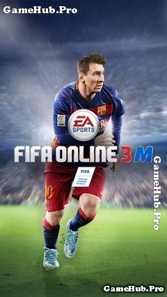 Tải Game FIFA Online 3 Mobile Cho Android IOS mới nhất