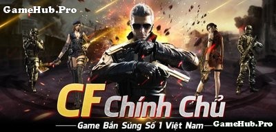 Tải game Crossfire - Legends bắn súng CF Mobile của VNG