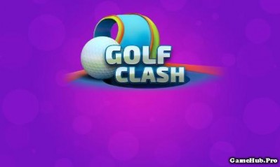 Tải game Golf Clash - Chơi đánh Golf thách đấu Android
