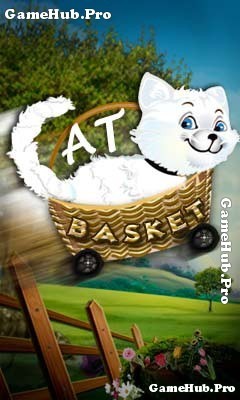 Tải game Cat Basket - Phiêu lưu cùng giỏ Mèo cho Java