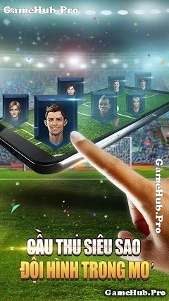 Tải game Đội Hình Siêu Sao - gMO bóng đá cho Android