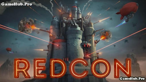 Tải Game Redcon Hack - Chiến thuật pháo đài Android