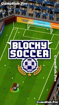 Tải game Blocky Soccer - Đá bóng kiểu mới cho Android