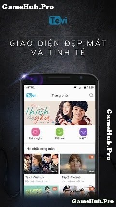 Tải TEVI - Ứng dụng Xem phim, Video giải trí cho Android