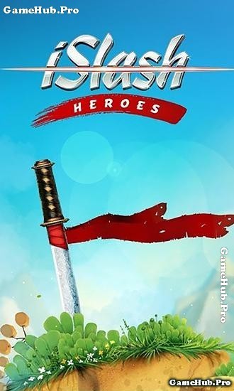 Tải game iSlash Heroes - Chém gỗ cực khó Mod Android