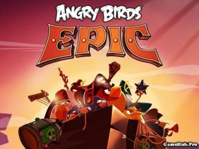 Tải game Angry Birds Epic RPG - Mod full Tiền cho Android