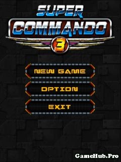 Tải Game Super Commando 3 - Siêu Biệt Kích Cho Java