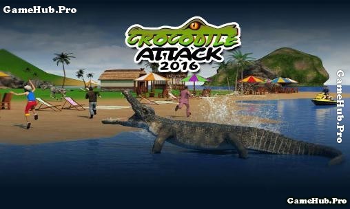 Tải game Crocodile Attack 2016 - Cá Sấu nổi giận Android