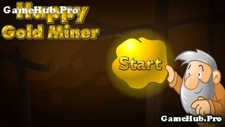 Tải game Happy Gold Miner - Đào vàng cực hay cho Android