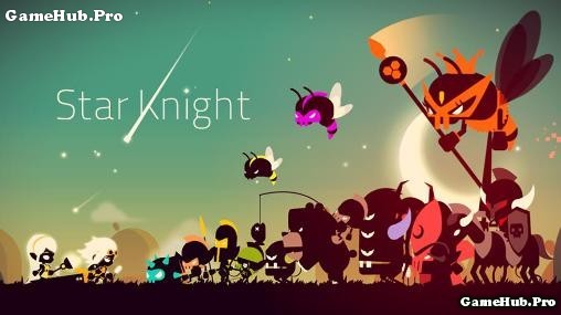 Tải game Star Knight - Hiệp sĩ Ngôi Sao cho Android