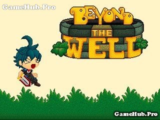 Tải game Beyond The Well - Hành động Việt Hóa cho Java