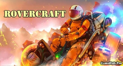 Tải game RoverCraft Race Your Space Car - Mod Money Android