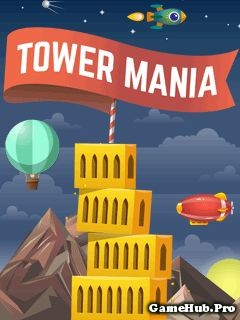 Tải Game Tower Mania - Xây Nhà Cao Tầng Crack Java