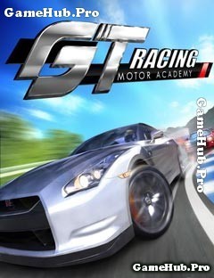 Tải game GT Racing motor academy - Đua xe Gameloft Java