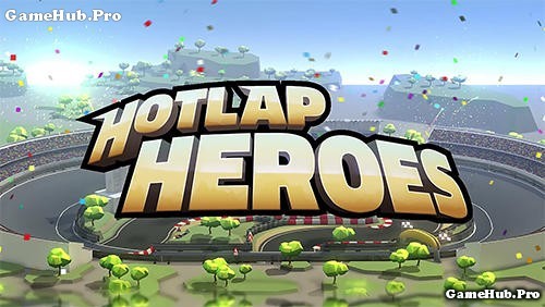 Tải game Hotlap Heroes - Đua xe siêu hay cho Android