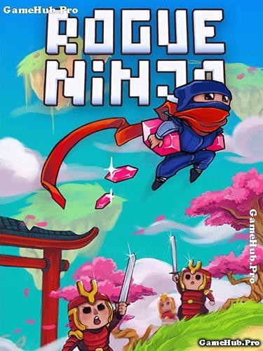 Tải game Rogue Ninja - Phiêu lưu cùng Ninja cho Android