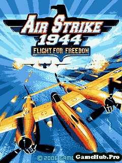 Tải game Air Strike 1944 - Thế chiến thứ 2 cho Java