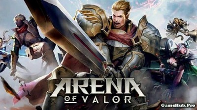 Tải game Arena of Valor - Chiến thuật MOBA Android iOS