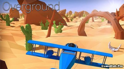 Tải game Overground - điều khiển máy bay cực hay Android