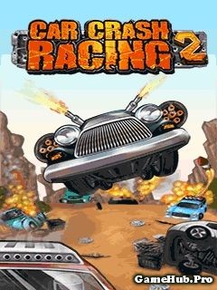 Tải Game Car Crash Racing 2 Crack Cho Java miễn phí