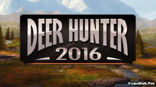 Tải Game Deer Hunter 2016 Hack Full Tiền Android apk