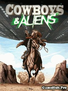 Tải Game Cowboys & Aliens Tiếng Việt Cho Điện Thoại