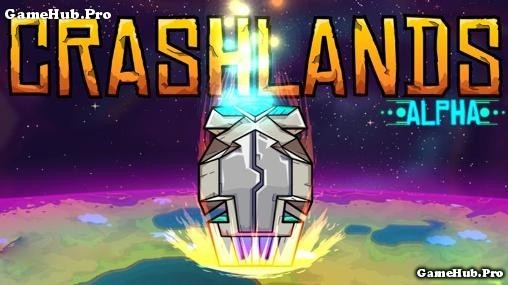 Tải game Crashlands - Phiêu lưu RPG đặc sắc Android