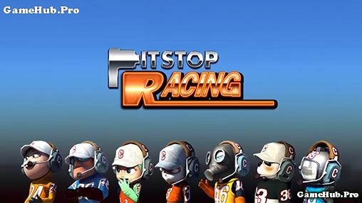 Tải game Pit Stop Racing - Đua xe Club thế hệ mới Android
