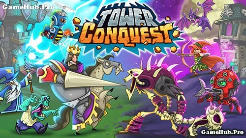 Tải game Tower Conquest - Thủ tháp Hack cho Android