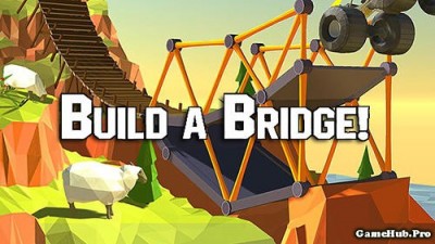 Tải game Build a Bridge - Xây cầu xe đi Mod Money Android