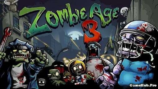 Tải Game Zombie Age 3 Hack Mod Full Tiền Cho Android