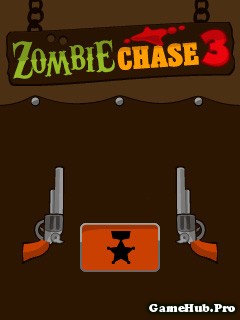 Tải Game Zombie Chase 2 và 3 Cao Bồi Miền Tây Java