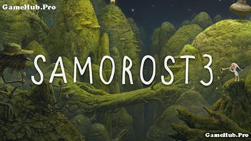 Tải game Samorost 3 - Phiêu lưu khám phá bí ẩn Android