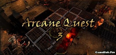 Tải game Arcane Quest 3 - Nhập vai chiến binh Mod Money